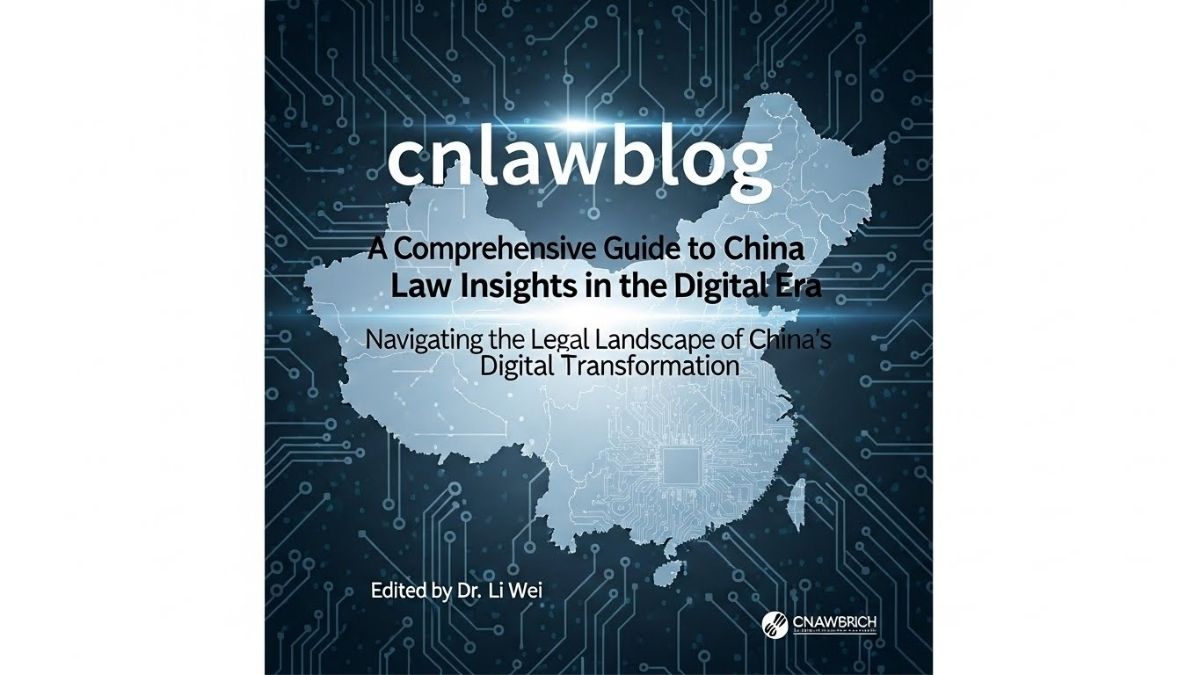cnlawblog: Your Go-To Resource for Understanding Chinese Law