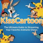 KissCartoon: The Ultimate Guide to Streaming Your Favorite Animated Shows