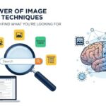 The Power of image search techniques: Techniques to Find What You're Looking For