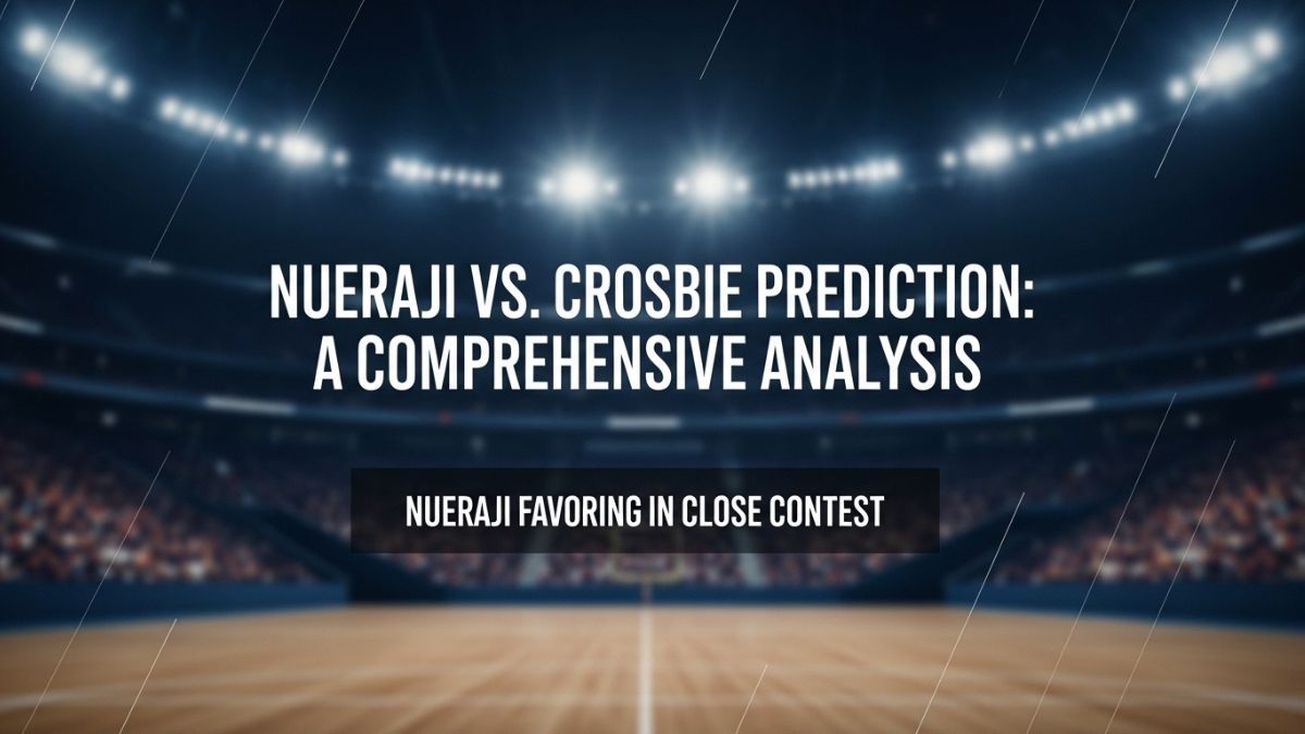 Nueraji vs crosbie prediction: A Comprehensive Prediction Analysis for the Upcoming Match